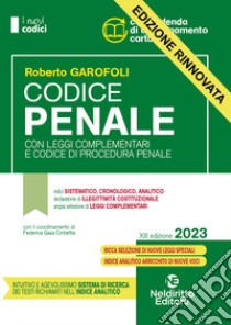 Codice penale con leggi complementari e codice di procedura penale libro di Garofoli Roberto