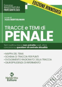 Tracce e temi di penale per il concorso in magistratura 2023 libro di Garofoli R. (cur.)