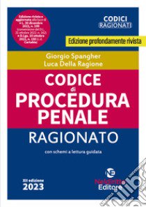 Codice di procedura penale ragionato libro di Spangher Giorgio; Della Ragione Luca