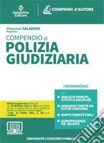 Compendio di Polizia Giudiziaria. Con espansione online libro di Saladino Vincenzo