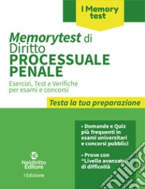 Memorytest di diritto processuale penale. Nuova ediz. libro