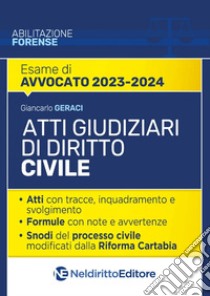 Atti giudiziari di diritto civile. Nuova ediz. libro di Geraci Giancarlo