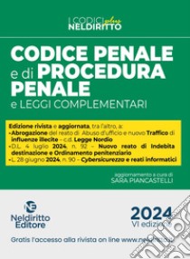 Codice penale e di procedura penale e leggi complementari 2024. Aggiornato alla Legge Nordio libro di Alpa Guido; Garofoli Roberto