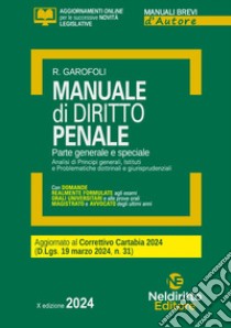 Manuale di diritto penale. Parte generale e speciale. Aggiornato al Decreto correttivo Cartabia libro di Garofoli Roberto