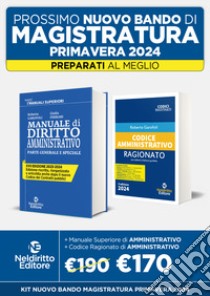 Speciale Magistratura 2024: Manuale di diritto amministrativo-Codice amministrativo ragionato libro di Garofoli Roberto; Ferrari Giulia