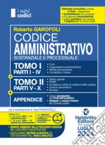 Codice amministrativo sostanziale e processuale libro di Garofoli Roberto