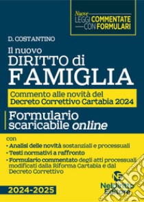 Nuovo diritto di famiglia aggiornato al decreto correttivo Cartabia libro di Costantino D.