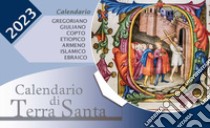 Calendario di Terra Santa 2023 libro di Elli A. (cur.)