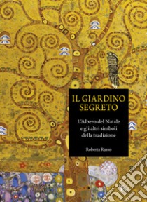 Il giardino segreto libro di Russo Roberta