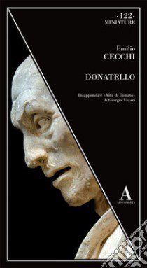 Donatello libro di Cecchi Emilio