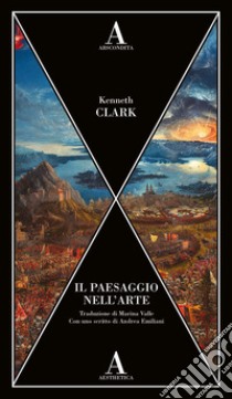 Il paesaggio nell'arte libro di Clark Kenneth