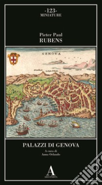 Palazzi di Genova libro di Rubens Pieter Paul; Orlando A. (cur.)