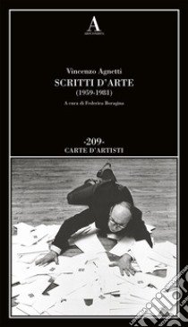 Scritti d'arte (1959-1981) libro di Agnetti Vincenzo; Boragina F. (cur.)