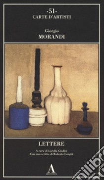 Lettere libro di Morandi Giorgio; Giudici L. (cur.)