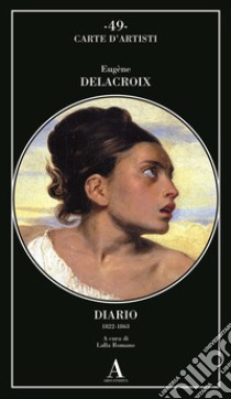 Diario (1822-1863) libro di Delacroix Eugène; Romano L. (cur.)