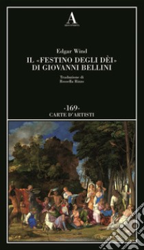 Il «Festino degli dèi» di Giovanni Bellini libro di Wind Edgar