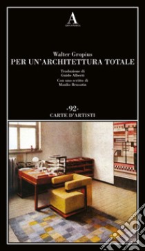 Per un'architettura totale libro di Gropius Walter