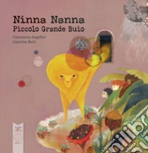 Ninna nanna piccolo grande buio. Ediz. a colori libro di Angelini Simonetta