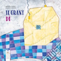 Il grant dì libro di Carone Liliana; Fabris Sandra