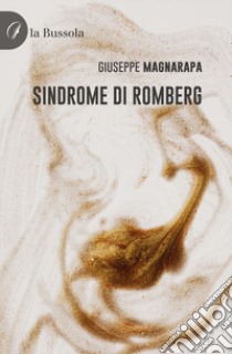 Sindrome di Romberg libro di Magnarapa Giuseppe
