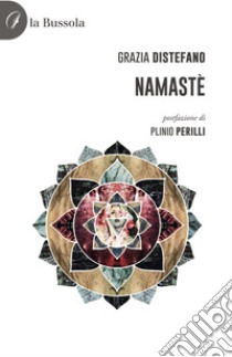 Namastè libro di Distefano Grazia