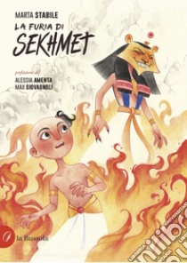 La furia di Sekhmet libro di Stabile Marta