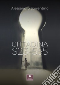 Cittadina S23-555 libro di Sorrentino Alessandro