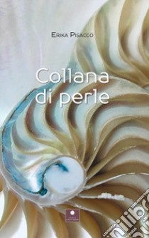 Collana di perle libro di Pisacco Erika