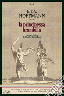 La principessa Brambilla libro di Hoffmann Ernst T. A.