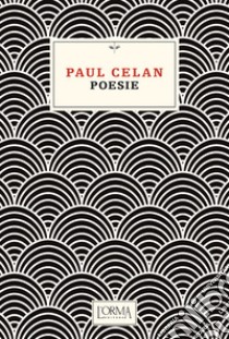 Poesie libro di Celan Paul