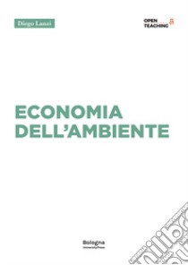 Economia dell'ambiente libro di Lanzi Diego