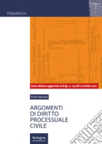 Argomenti di diritto processuale civile libro di Biavati Paolo