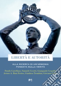 Libertà e autorità libro