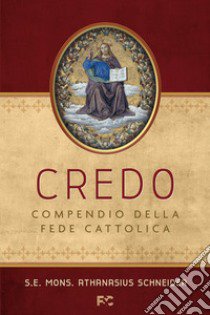 Credo libro di Schneider Athanasius