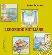 Leggende siciliane libro di Bonanno Agata