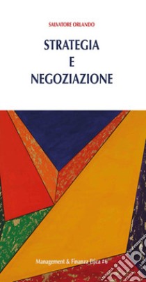 Strategia e negoziazione libro di Orlando Salvatore