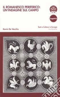 Il romanesco periferico: un'indagine sul campo libro di De Vecchis Kevin