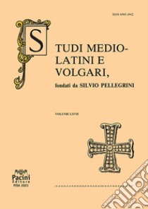 Studi mediolatini e volgari (2021). Vol. 67 libro