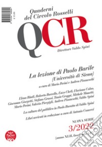 QCR. Quaderni del Circolo Rosselli (2022). Vol. 3: La lezione di Paolo Barile (Università di Siena) libro di Perini M. (cur.); Pisaneschi A. (cur.)