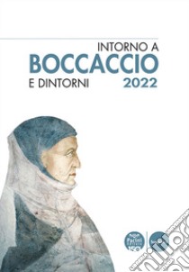 Intorno a Boccaccio e dintorni 2022 libro di Berté M. (cur.)