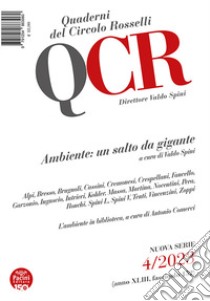 QCR. Quaderni del Circolo Rosselli (2023). Vol. 4: Ambiente: un salto da gigante libro di Spini V. (cur.)