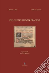 Nel segno di San Placido libro di Crimi Rocco; Tumeo Franco