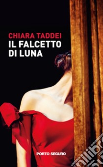 Il falcetto di luna libro di Taddei Chiara