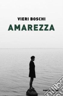 Amarezza. L'illusione che un'allusione diventi realtà libro di Boschi Vieri