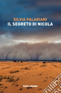 Il segreto di Nicola libro di Falagiani Silvia