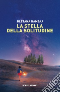 La stella della solitudine libro di Hamzaj Bletana