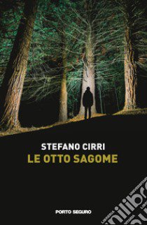 Le otto sagome libro di Cirri Stefano