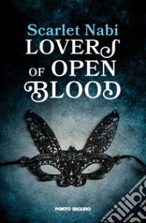 Lovers of open blood libro di Scarlet Nabi