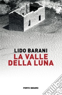 La valle della luna libro di Barani Lido