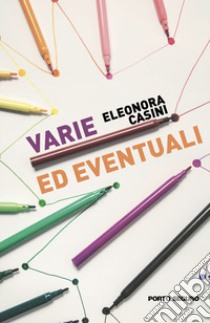 Varie ed eventuali libro di Casini Eleonora